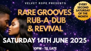 Rare Groove Rub-A-Dub & Revivals JUNE 2025